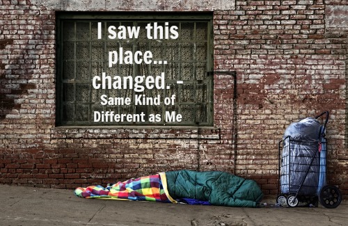 Same Kind Of Different As Me Quotes Same Kind Of Different As Me - Faithgateway