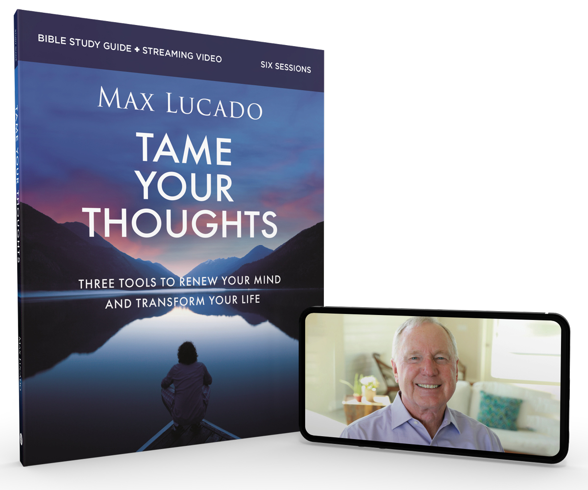 Tame Your Thoughts Bible Study Guide alongside a smart phone showing Max Lucado