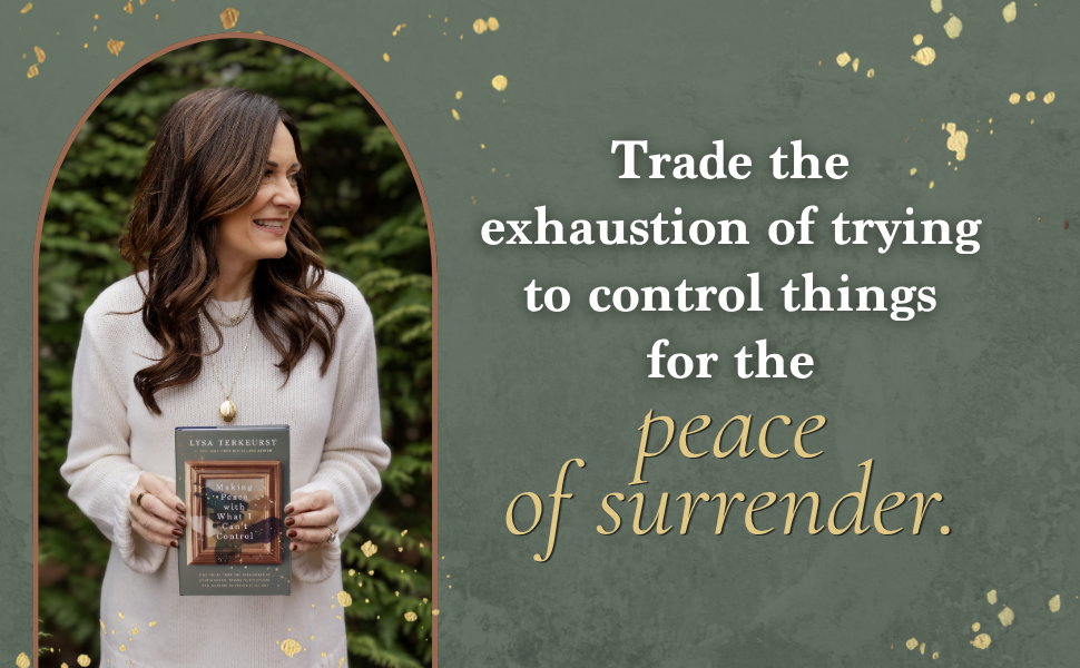 Trade control for the peace of surrender creative with lysa terkeurst holding her book