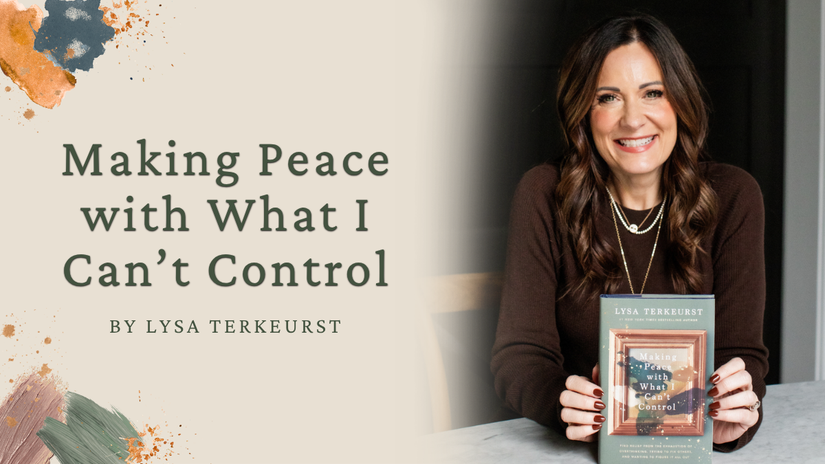 Making Peace with What I Can't Control Bible study